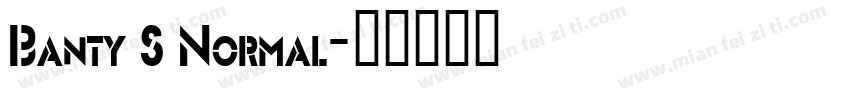 Banty S Normal字体转换